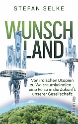 Stefan Selke - Wunschland - Ullstein